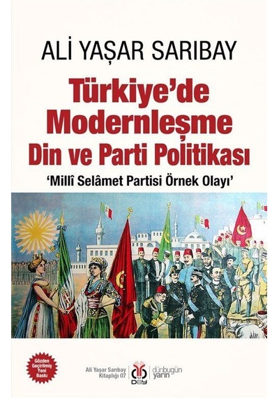 Türkiye'de Modernleşme Din Ve Parti Politikası 'millî Selamet ...