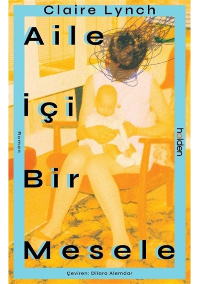 Aile İçi Bir Mesele / Claire Lynch