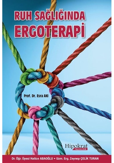 Ruh Sağlığında Ergoterapi / Esra Akı