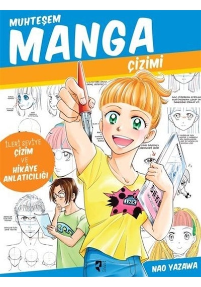 Muhteşem Manga Çizimi İleri Seviye Çizim Ve Hikaye Anlatıcılığ...