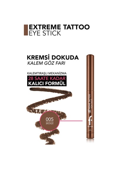Flormar Extreme Tattoo Mat & Işıltılı Asansörlü Kalemtıraşlı Jel Göz Kalemi & Far Stick 8682536119009 005bronze