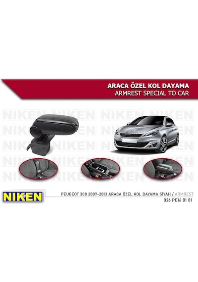 Peugeot 308 Kol Dayama Kolçak Vidasız Konsol 2007 / 2013 Niken