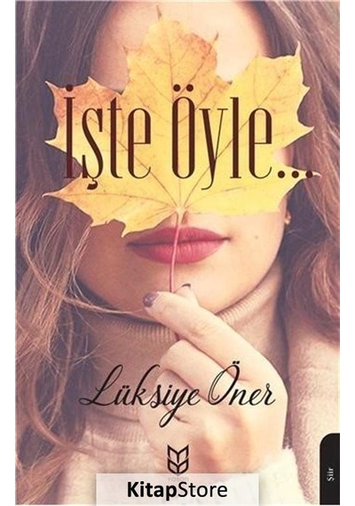 İşte Öyle - Lüksiye Öner - Yason Yayıncılık
