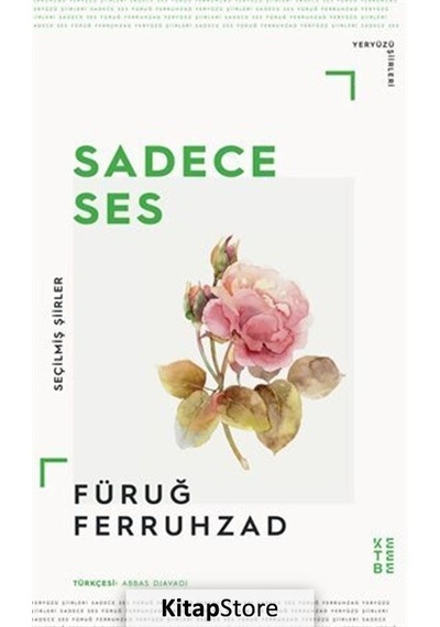 Sadece Ses - Füruğ Ferruhzad - Ketebe