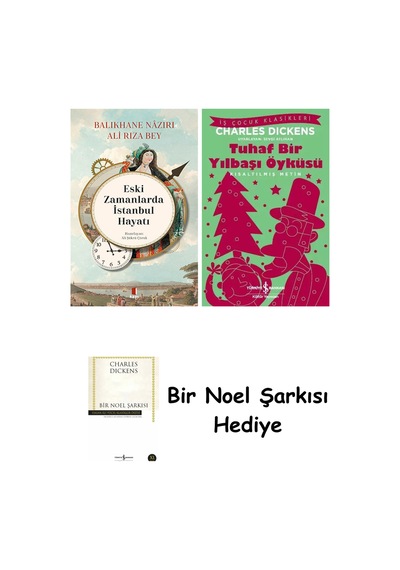 Eski Zamanlarda İstanbul Hayatı + Tuhaf Bir Yılbaşı Öyküsü + Bir Noel Şarkısı