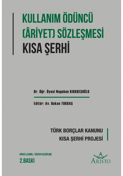 Kullanma Ödüncü Ariyet Sözleşmesi Kısa Şerhi N11.2687