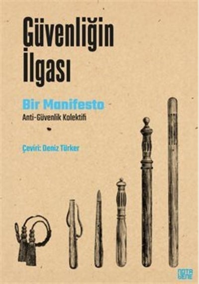 Güvenliğin İlgası Bir Manifesto / Kolektif