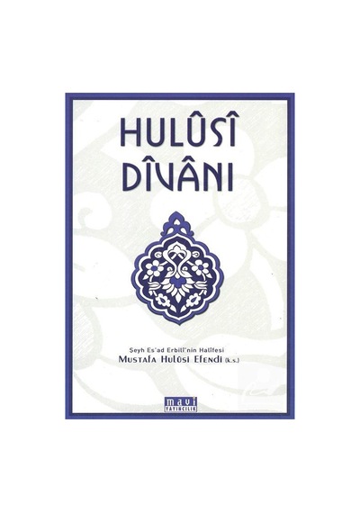 Hulusi Divanı / Mustafa Hulusi Efendi