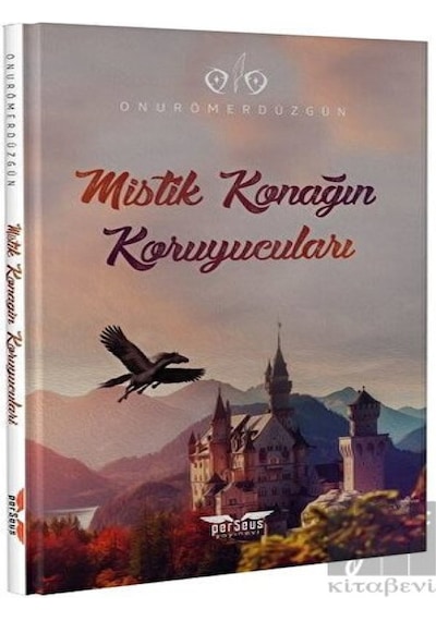 Mistik Konağın Koruyucuları - Onur Ömer Düzgün - Perseus Yayınevi