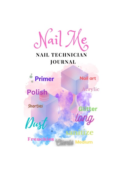 Nail Me Nail Technician Journal 0