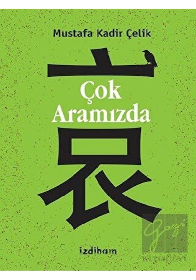 Çok Aramızda - Mustafa Kadir Çelik - İzdiham