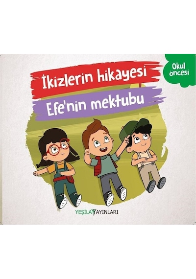 İkizlerin Hikayesi Efe'nin Mektubu- Yeşilay Yayınları