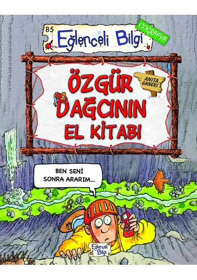Özgür Dağcının El Kitabı-Anita Ganeri - Eğlenceli Bilgi