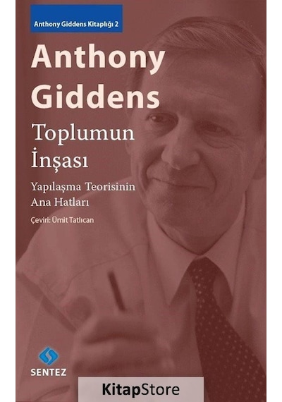 Toplumun İnşası / Anthony Giddens