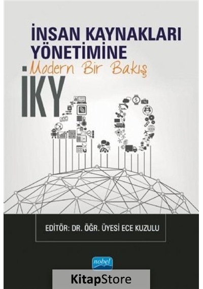 İKY 4.0 - İnsan Kaynakları Yönetimine Modern Bir Bakış- Nobel Akademik Yayıncılık