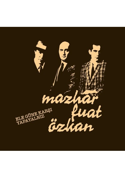Mazhar Fuat Özkan -ele Güne Karşı Yapayalnız Plak