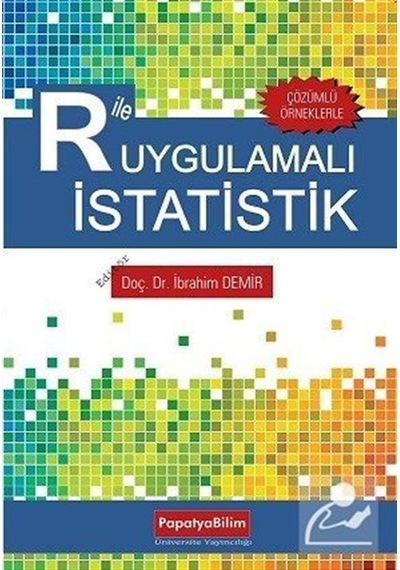 R ile Uygulamalı İstatistik- Papatya Bilim