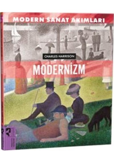Modern Sanat Akımları: Modernizm / Charles Harrison