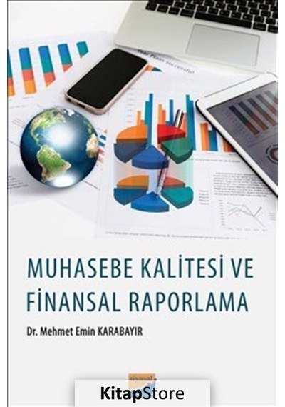 Muhasebe Kalitesi Finansal Raporlama - Mehmet Emin Karabayır - Siyasal Kitabevi