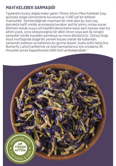 Yörem Afyon Renk Değiştiren Doğal Mavi Kelebek Sarmaşığı Çayı Butterfly Pea Flower Clitoria Ternatea 35gr.