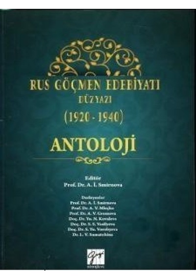 Gazi Kitabevi - Rus Göçmen Edebiyatı Düzyazı (1920-1940, Antoloji) - Prof. Dr. A. İ. Smirnova