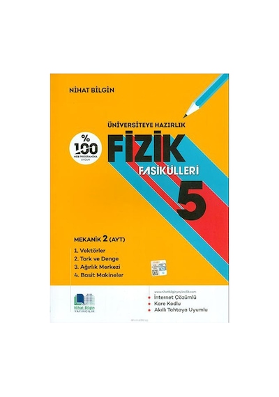 Üniversiteye Hazırlık Fizik Fasikülleri  -  5 -  Nihat Bilgin Yayıncılık