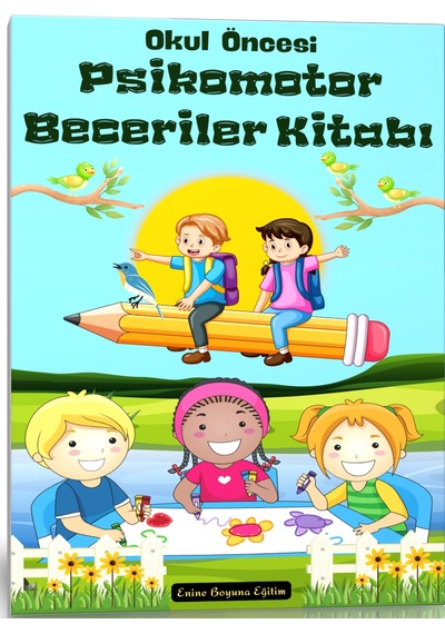 Okul Öncesi Psikomotor Beceriler Kitabı