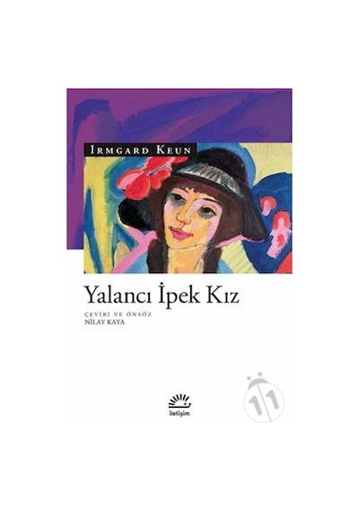 Yalancı İpek Kız - Irmgard Keun - İletişim Yayınları
