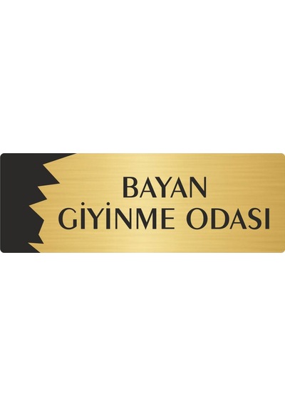 Metal Departman Kapı İsimliği, Yönlendirme Levhası Bayan Giyinme Odası 10x20 Cm Altın Renk