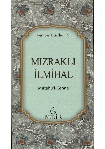Mızraklı İlmihal, Miftahu'l-Cenne (Midi Boy) Cennetin Anahtarı...
