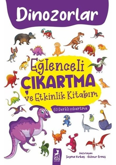Dinozorlar - Eğlenceli Çıkartma ve Etkinlik Kitabım- Ren Kitap