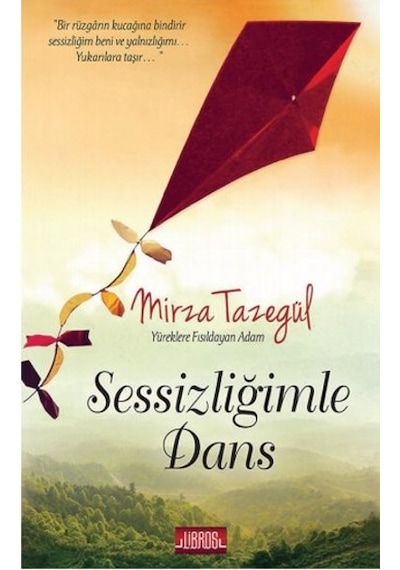 Sessizliğimle Dans - Mirza Tazegül - Libros Kitap