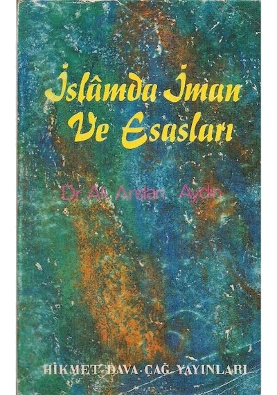İslamda İman Ve Esasları - Ali Arslan Aydın 2.el