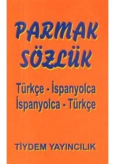 Türkçe - İspanyolca / İspanyolca - Türkçe Parmak Sözlük- Tiydem