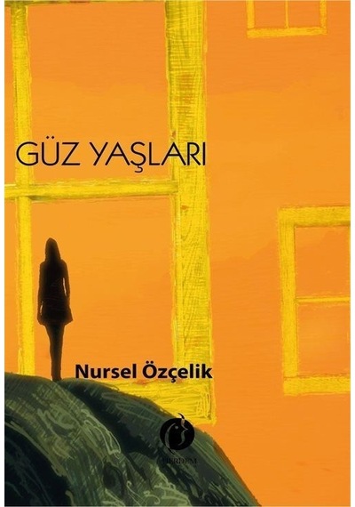 Güz Yaşları - Nursel Özçelik - Herdem Kitap