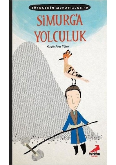 Türkçenin Muhafızları 2 - Simurg'a Yolculuk - Grsy-603996