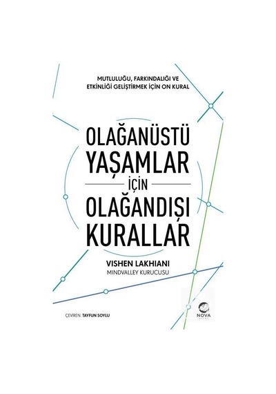 Olağanüstü Yaşamlar için Olağandışı Kurallar: Mutluluğu, Farkı...