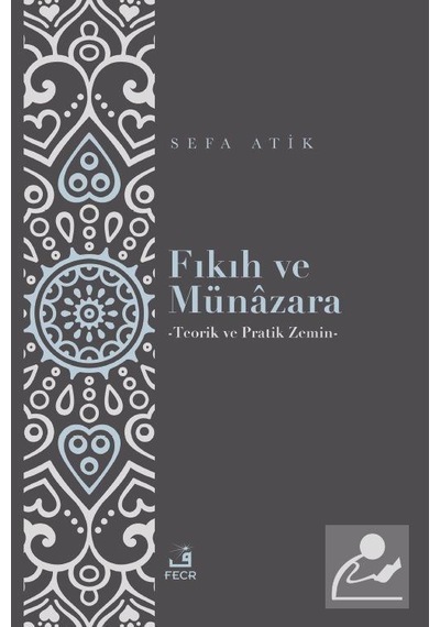 Fıkıh ve Münazara - Sefa Atık - Fecr Yayınları
