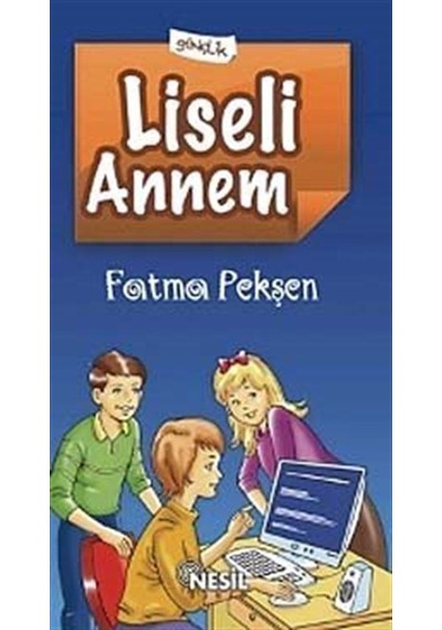 Liseli Annem / Fatma Pekşen