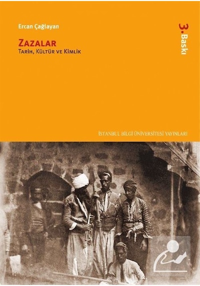 Zazalar: Tarih. Kültür Ve Kimlik / Ercan Çağlayan