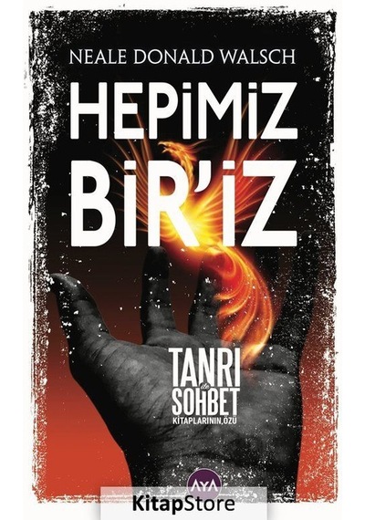 Hepimiz Bir'iz - Neale Donald Walsch - AYA