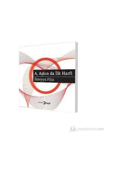 A Aşkın Da İlk Harfi - Süreyya Filiz