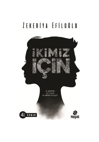 İkimiz İçin - Zekeriya Efiloğlu - Hayat Yayıncılık