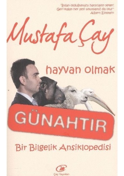 Hayvan Olmak Günahtır Bir Bilgelik Ansiklopedisi