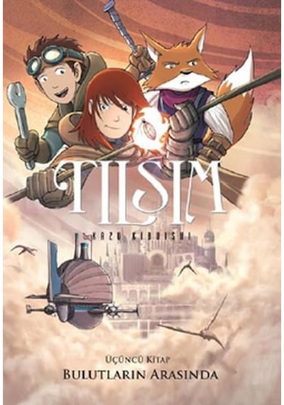 Tılsım 3 - Bulutların Arasında - Kazu Kibuishi - Desen Yayınları