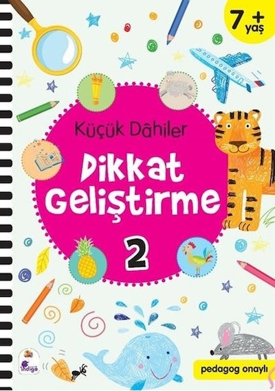 Küçük Dahiler Dikkat Geliştirme 2 - 7+ Yaş - Ayça G. Derin - İndigo Çocuk