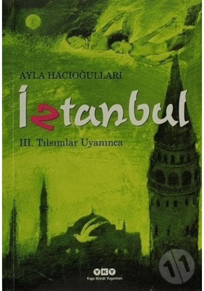 Yapı Kredi Yayınları Iztanbul 3 Tılsımlar Uyanınca