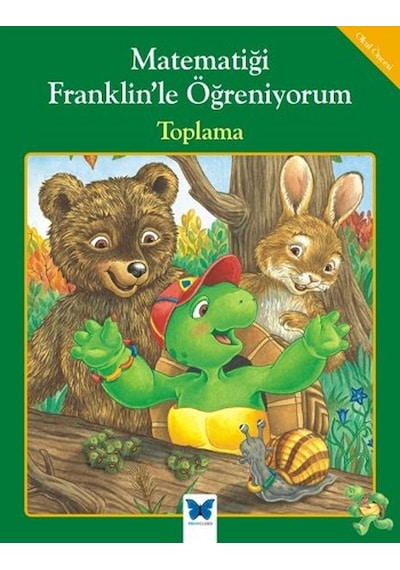 Matematiği Franklin'le Öğreniyorum - Toplama - M. Ed -  Rosemarie Shannon - Mavi Kelebek