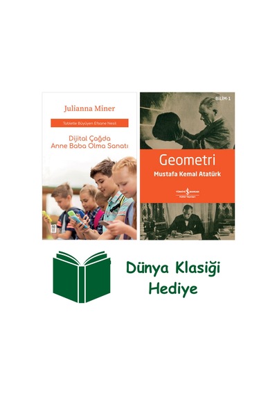 Dijital Çağda Anne Baba Olma Sanatı + Geometri + Dünya Klasiği Hediye