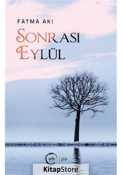 Sonrası Eylül - Fatma Akı - Sıfır Yayınları